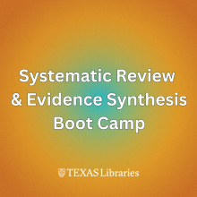 Systematic Review  & Evidence Synthesis Bootcamp