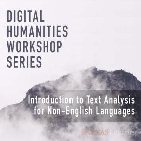 digital humanities workshop series graphic - black and white image of fog-shrouded mountain - with event title overlayed